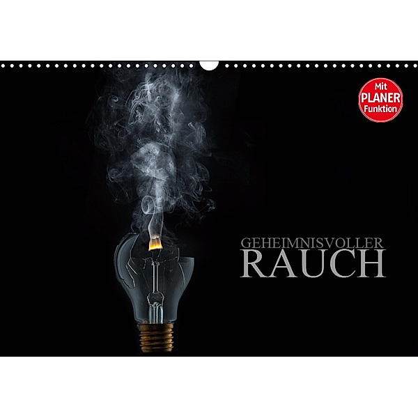 Geheimnisvoller Rauch (Wandkalender 2019 DIN A3 quer), Dirk Meutzner