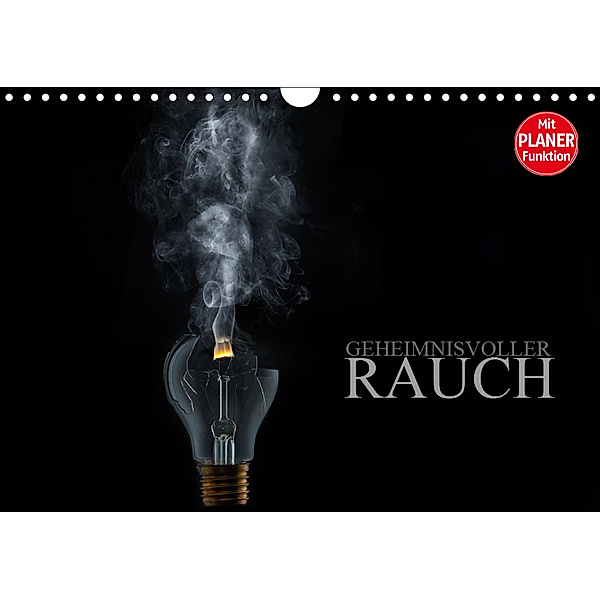 Geheimnisvoller Rauch (Wandkalender 2019 DIN A4 quer), Dirk Meutzner