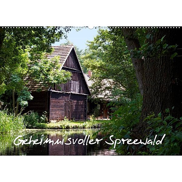 Geheimnisvoller Spreewald (Wandkalender 2023 DIN A2 quer), Veronika Rix