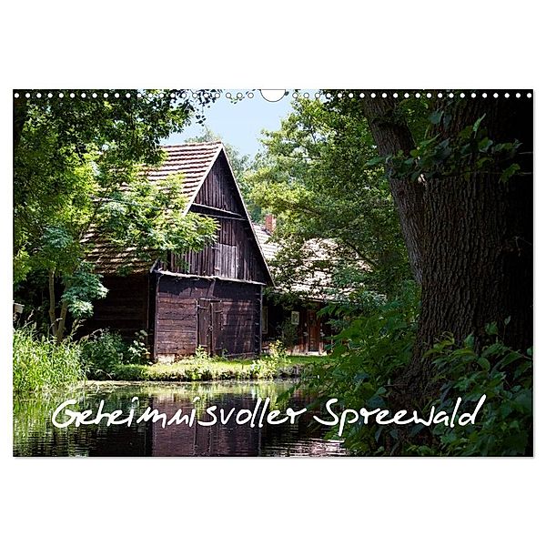 Geheimnisvoller Spreewald (Wandkalender 2024 DIN A3 quer), CALVENDO Monatskalender, Veronika Rix