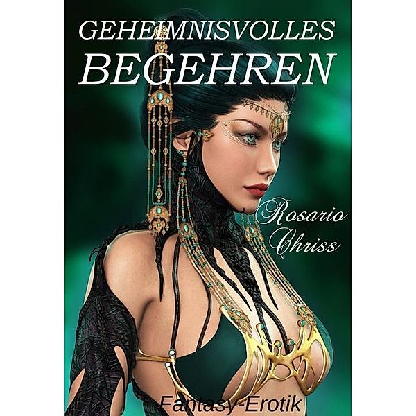 Geheimnisvolles Begehren, Rosario Chriss