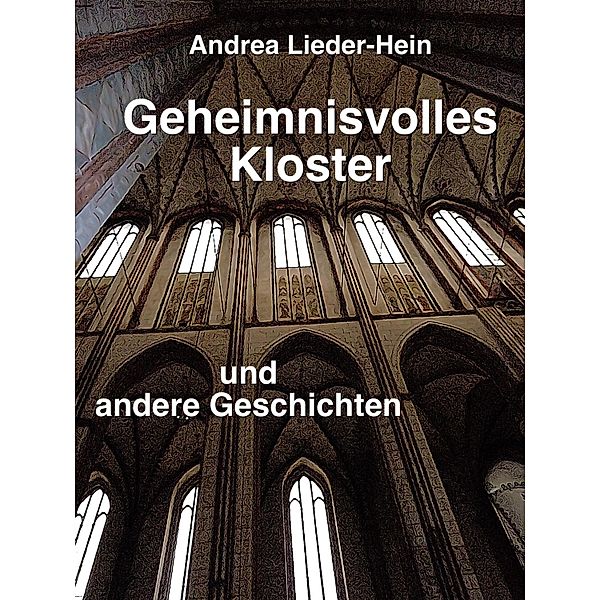 Geheimnisvolles Kloster, Andrea Lieder-Hein
