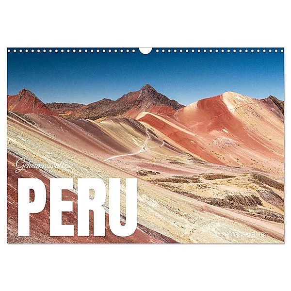 Geheimnisvolles Peru (Wandkalender 2025 DIN A3 quer), CALVENDO Monatskalender, Calvendo, Photostravellers