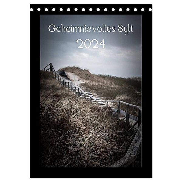 Geheimnisvolles Sylt 2024 (Tischkalender 2024 DIN A5 hoch), CALVENDO Monatskalender, Volkmar Hamp