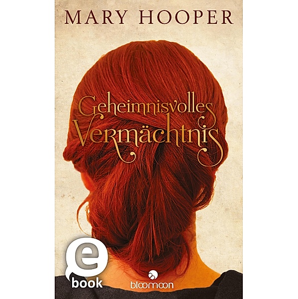 Geheimnisvolles Vermächtnis / Bloomsbury K&J Taschenbuch, Mary Hooper