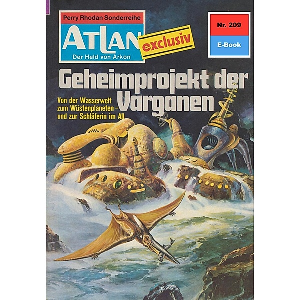 Geheimprojekt der Varganen (Heftroman) / Perry Rhodan - Atlan-Zyklus Der Held von Arkon (Teil 1) Bd.209, Clark Darlton