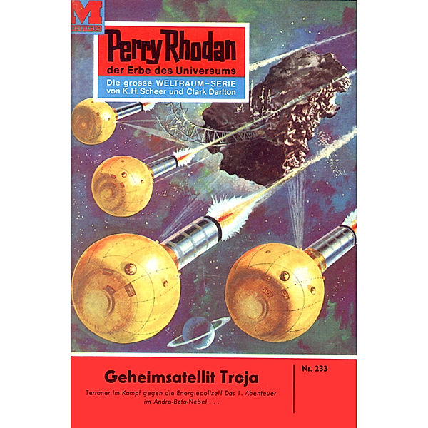 Geheimsatellit Troja (Heftroman) / Perry Rhodan-Zyklus Die Meister der Insel Bd.233, K. H. Scheer