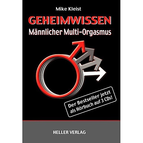 Geheimwissen Männlicher Multi-Orgasmus,3 Audio-CDs, Mike Kleist