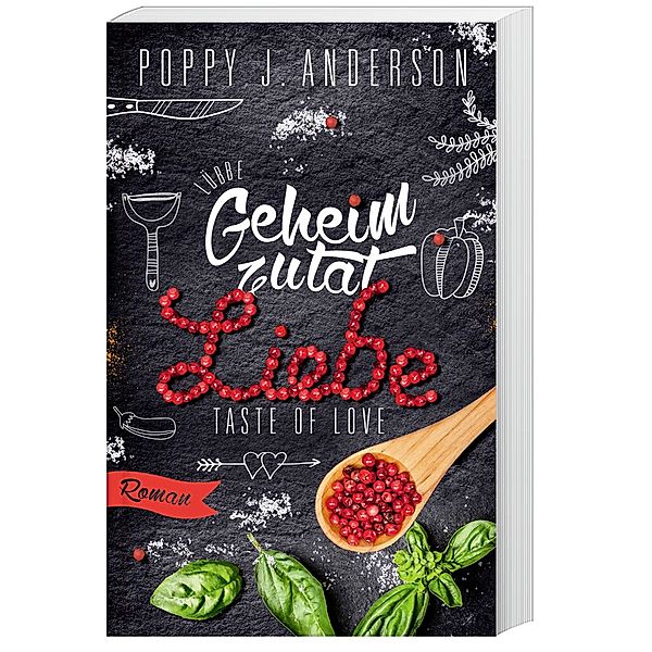 Geheimzutat Liebe / Taste of Love Bd.1, Poppy J. Anderson