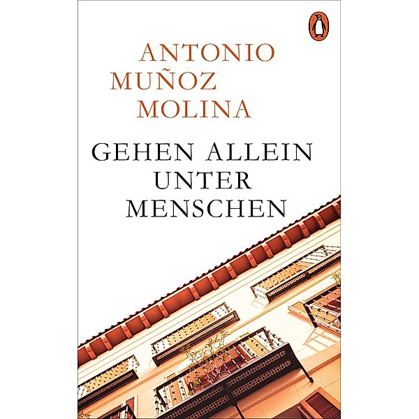 Gehen allein unter Menschen, Antonio Muñoz Molina