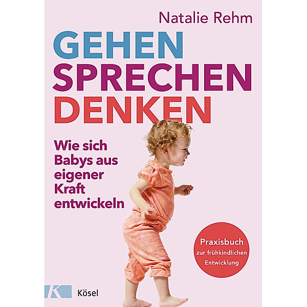 Gehen - Sprechen - Denken, Natalie Rehm