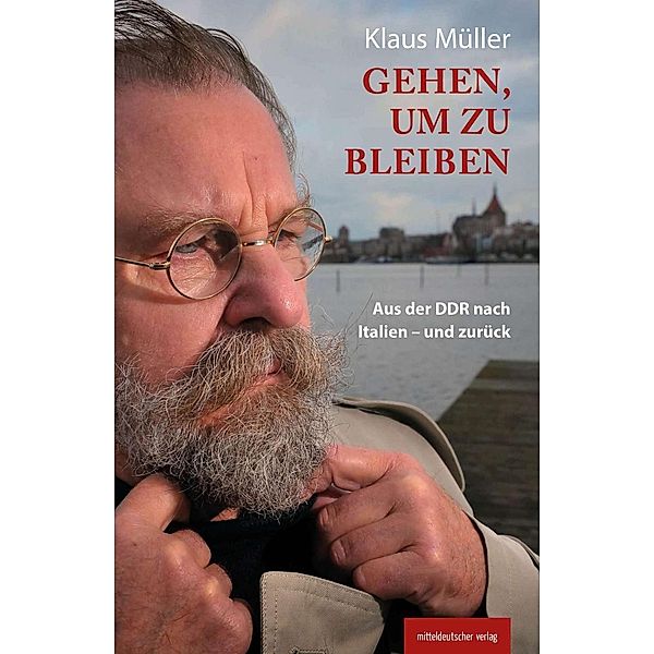 Gehen, um zu bleiben, Klaus Müller