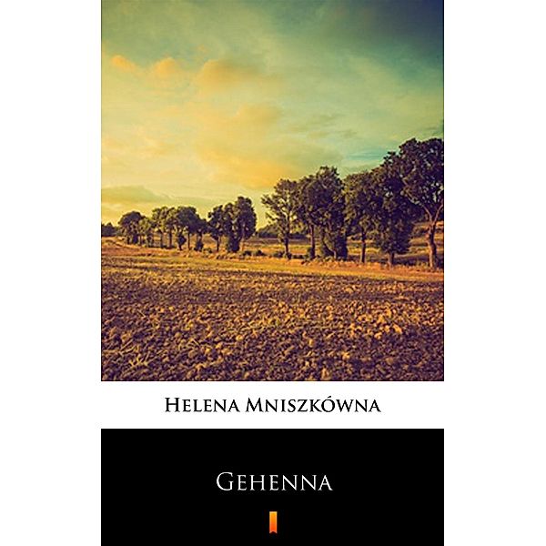 Gehenna, Helena Mniszkówna