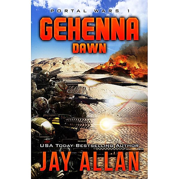 Gehenna Dawn (Portal Wars, #1) / Portal Wars, Jay Allan