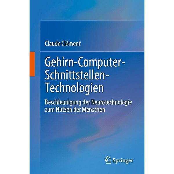 Gehirn-Computer-Schnittstellen-Technologien, Claude Clément