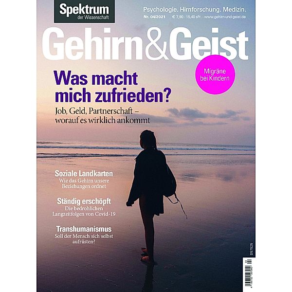 Gehirn&Geist 4/2021 Was macht mich zufrieden? / Gehirn&Geist