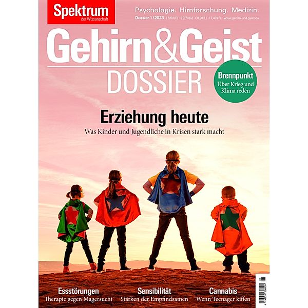 Gehirn&Geist Dossier - Erziehung heute / Gehirn&Geist Dossier, Spektrum der Wissenschaft Verlagsgesellschaft