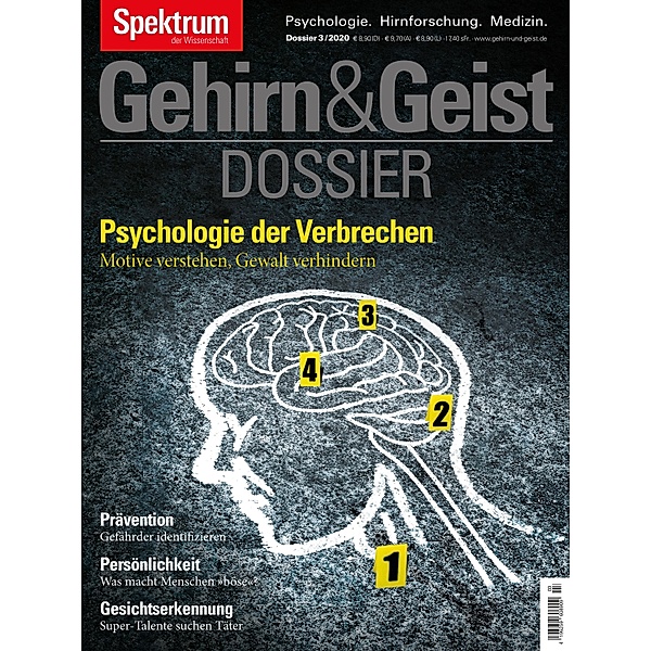 Gehirn&Geist - Psychologie der Verbrechen / Gehirn&Geist Dossier, Spektrum der Wissenschaft