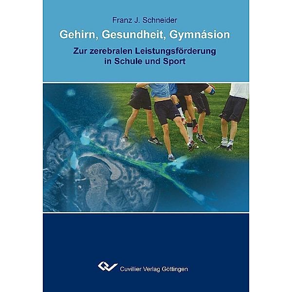 Gehirn, Gesundheit, Gymnásion