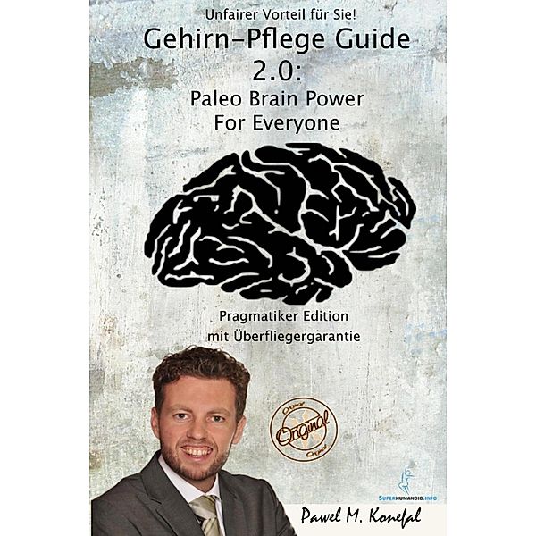 Gehirn-Pflege Guide 2.0, Pawel Marian Konefal