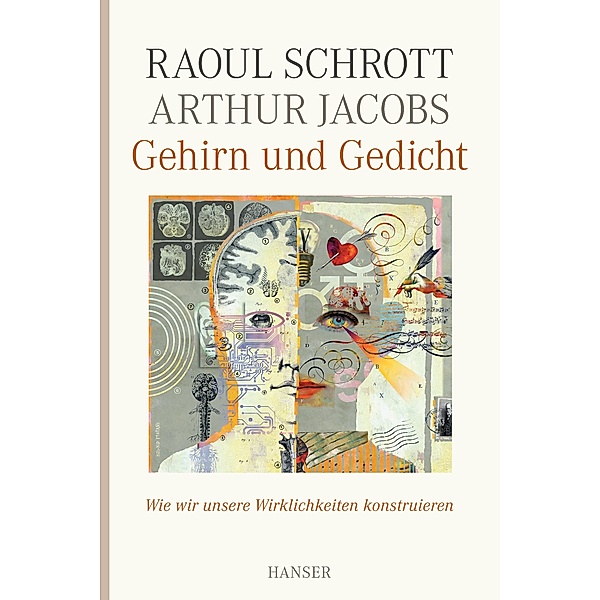 Gehirn und Gedicht, Raoul Schrott, Arthur Jacobs