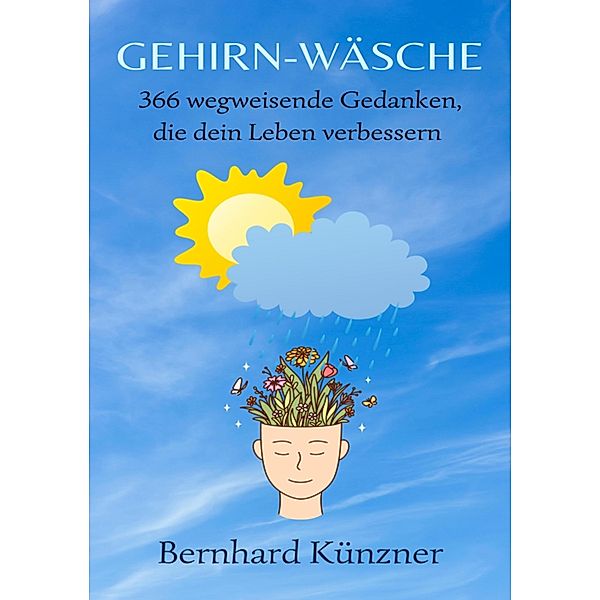 Gehirn-Wäsche, Bernhard Künzner