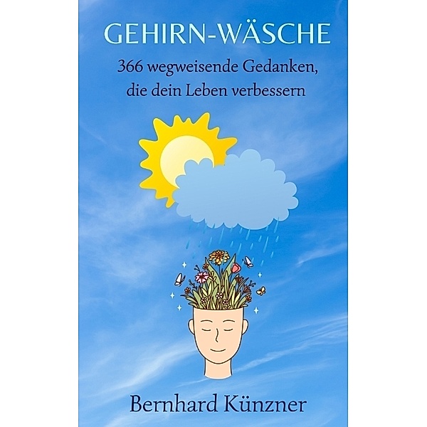 Gehirn-Wäsche, Bernhard Künzner