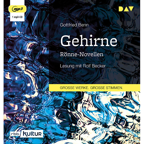 Gehirne. Rönne-Novellen,1 Audio-CD, 1 MP3, Gottfried Benn