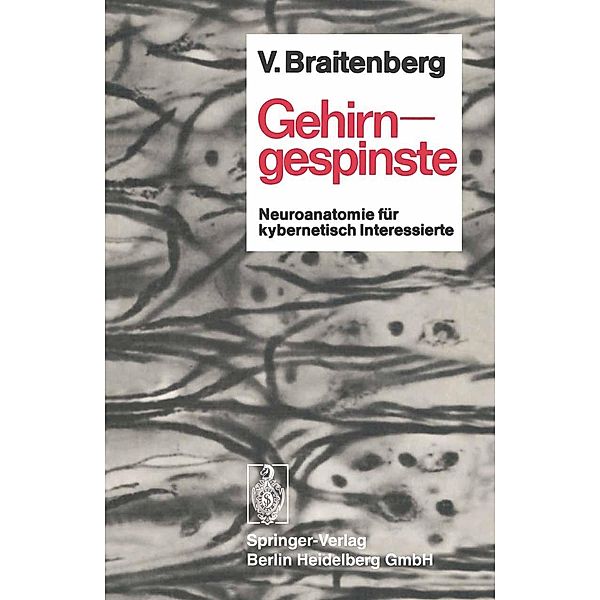 Gehirngespinste, Valentin Braitenberg