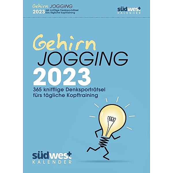 Gehirnjogging 2023 - 365 knifflige Denksporträtsel fürs tägliche Kopftraining  - Textabreisskalender zum Aufstellen oder