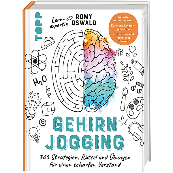 Gehirnjogging - 365 Strategien, Rätsel und Übungen für einen scharfen Verstand, Romy Oswald