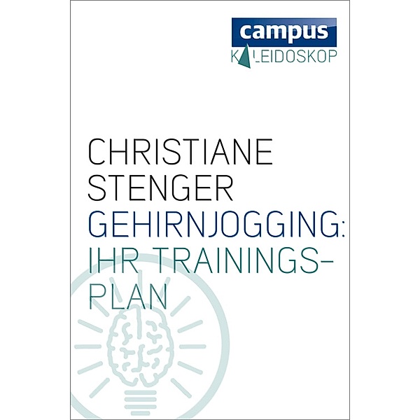 Gehirnjogging: Ihr Trainingsplan, Christiane Stenger