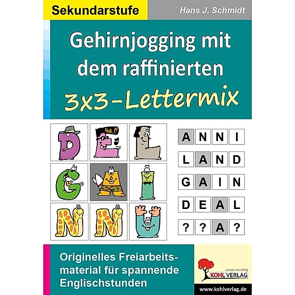 Gehirnjogging mit Kohls 3x3-Lettermix, Hans J Schmidt