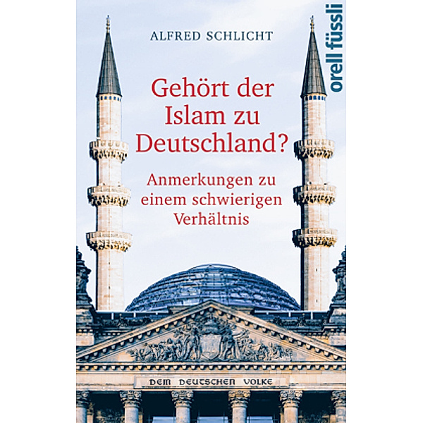 Gehört der Islam zu Deutschland?, Alfred Schlicht