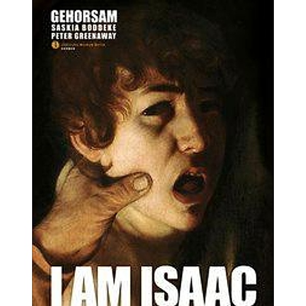 Gehorsam, I am Isaac