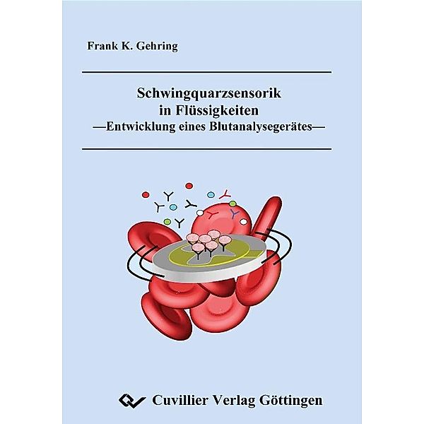 Gehring, F: Schwingquarzsensorik in Flüssigkeiten, Frank Karl Gehring