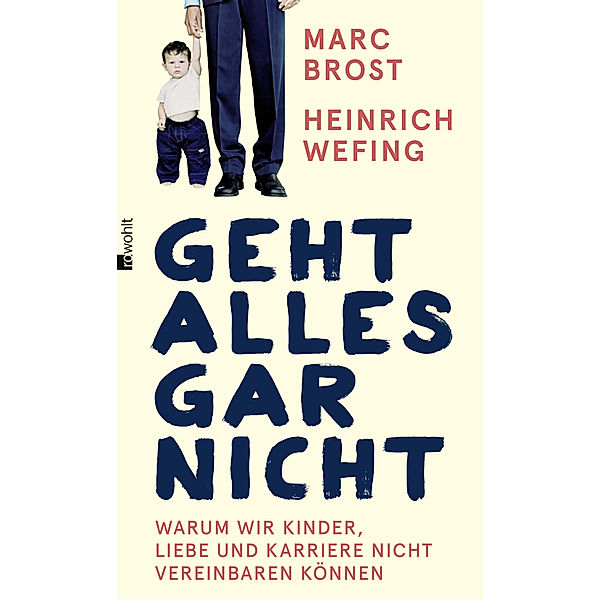 Geht alles gar nicht, Marc Brost, Heinrich Wefing