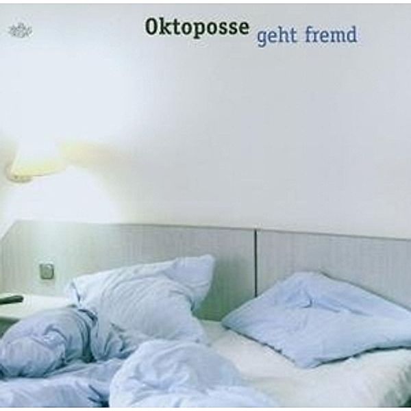 Geht fremd, Oktoposse