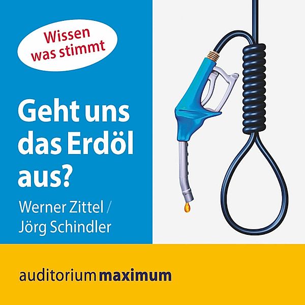 Geht uns das Erdöl aus? (Ungekürzt), Werner Zittel, Jörg Schnidler