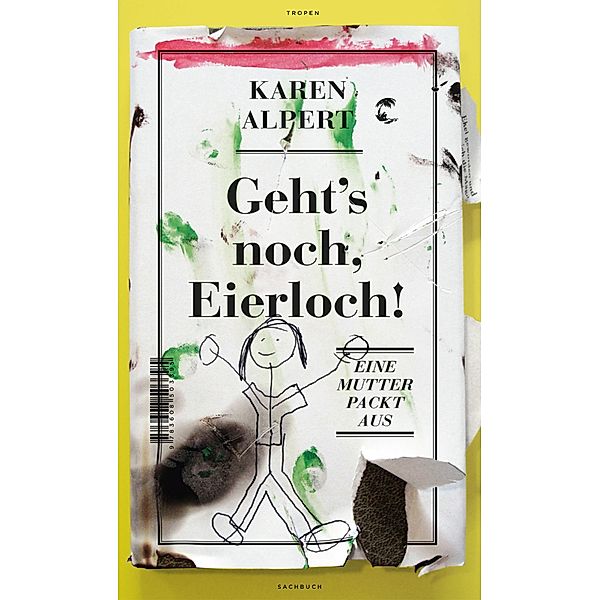 Geht's noch, Eierloch!, Karin Alpert