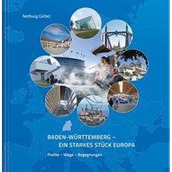 Geibel, N: Baden-Württemberg - Ein starkes Stück Europa, Notburg Geibel