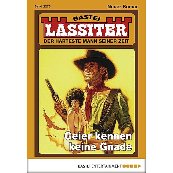 Geier kennen keine Gnade / Lassiter Bd.2273, Jack Slade