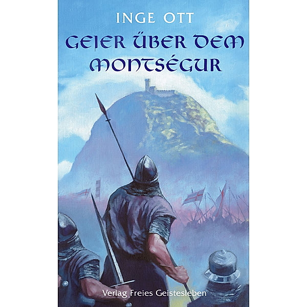 Geier über dem Montsegur, Inge Ott