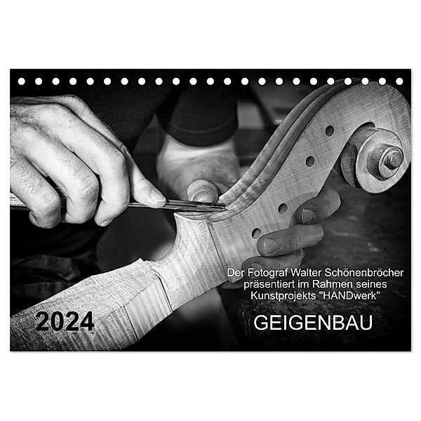 Geigenbau (Tischkalender 2024 DIN A5 quer), CALVENDO Monatskalender, Walter Schönenbröcher