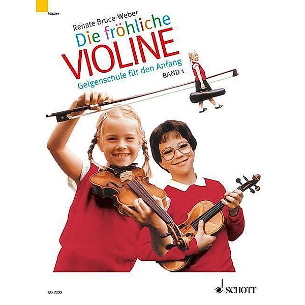 Geigenschule für den Anfang und Spielbuch mit 22 leichten Stücken für Violine und Klavier, Renate Bruce-Weber