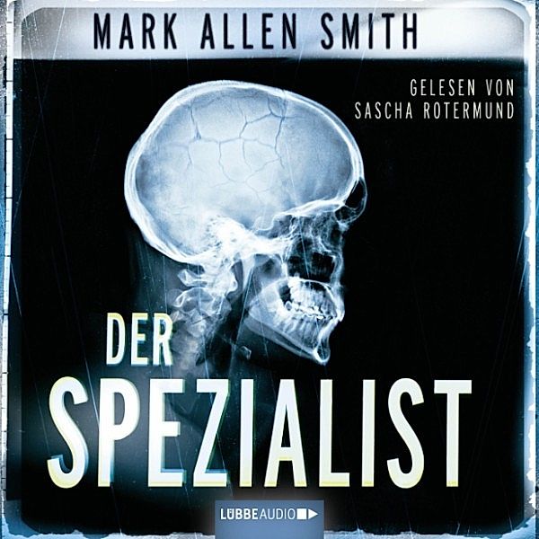 Geiger Band 1: Der Spezialist, Mark Allen Smith