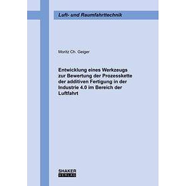 Geiger, M: Entwicklung eines Werkzeugs zur Bewertung, Moritz Ch. Geiger