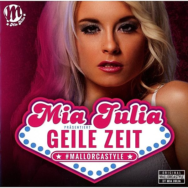 Geile Zeit, Mia Julia