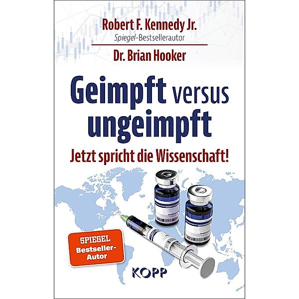 Geimpft versus ungeimpft, Robert F. Kennedy jr., Brian Hooker