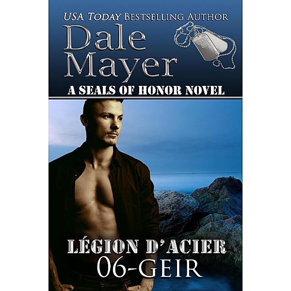 Geir (French) / Légion d'acier, Dale Mayer